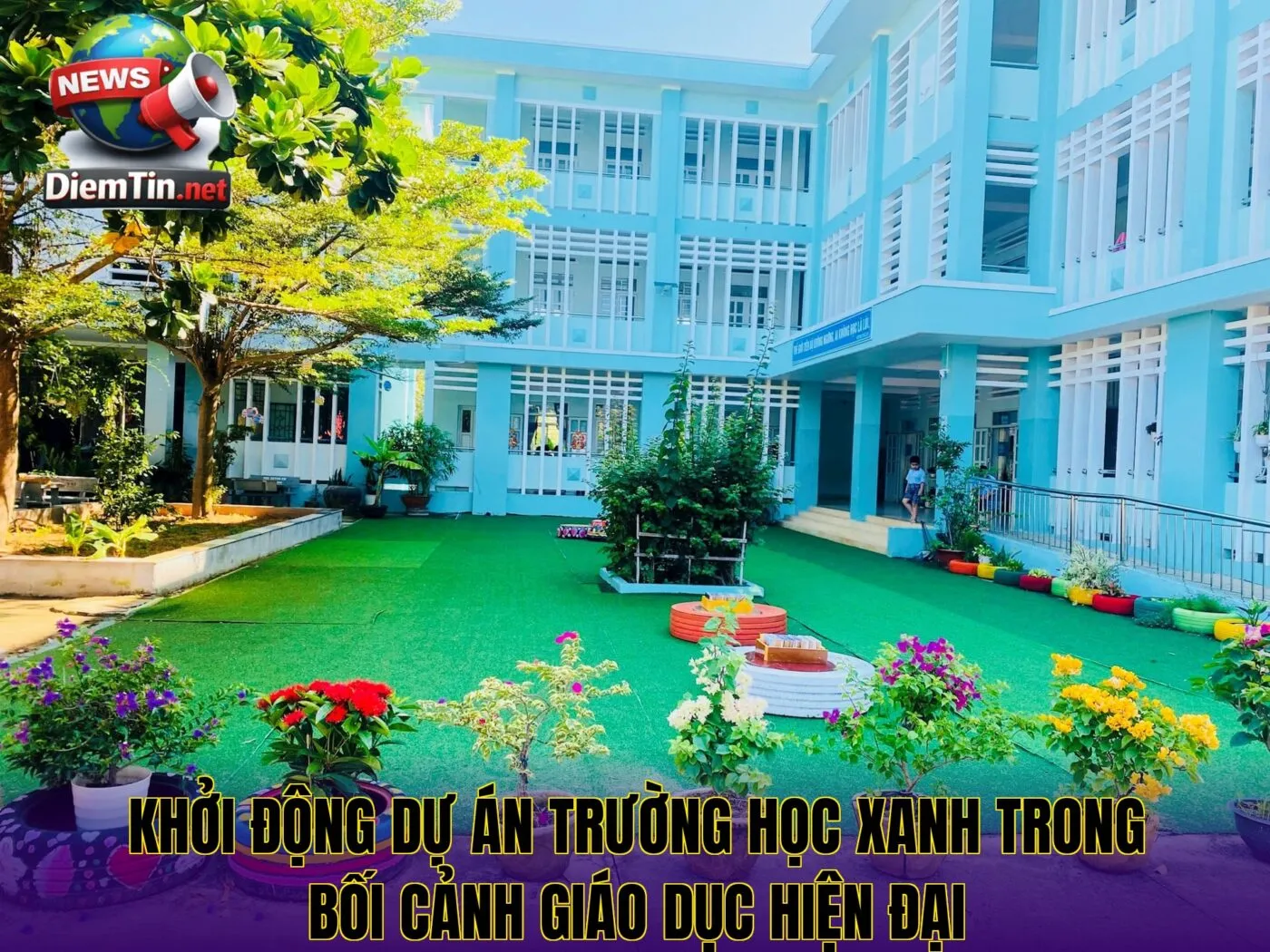 Khởi động dự án trường học xanh trong bối cảnh giáo dục hiện đại