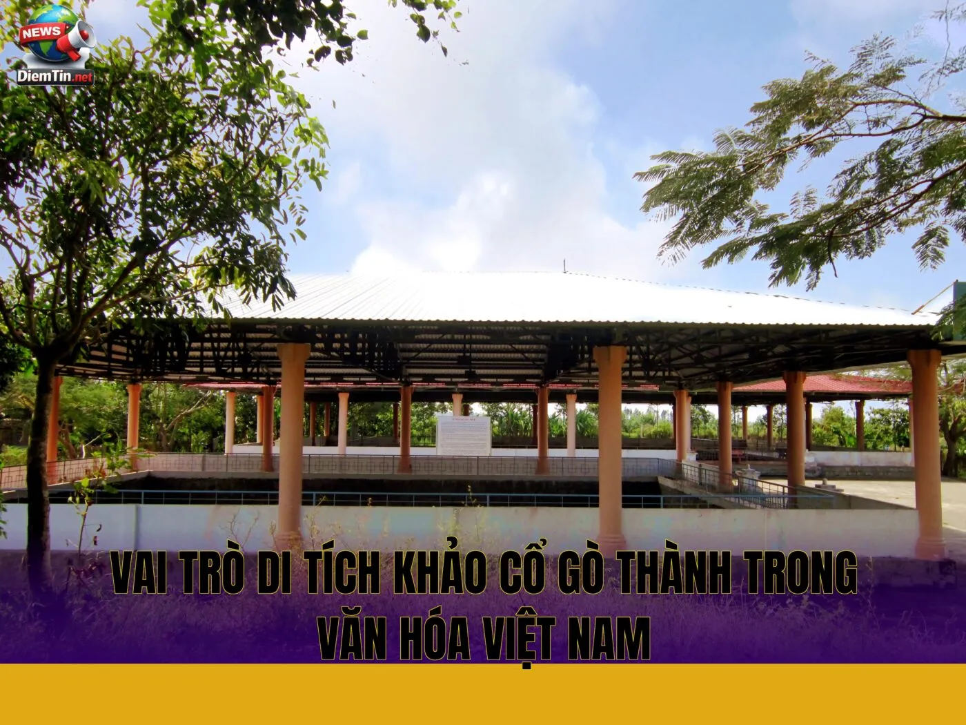 vai trò di tích khảo cổ Gò Thành trong văn hóa Việt Nam