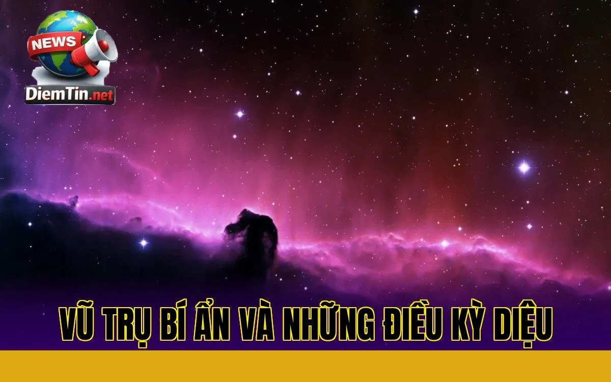 Vũ trụ bí ẩn và những điều kỳ diệu