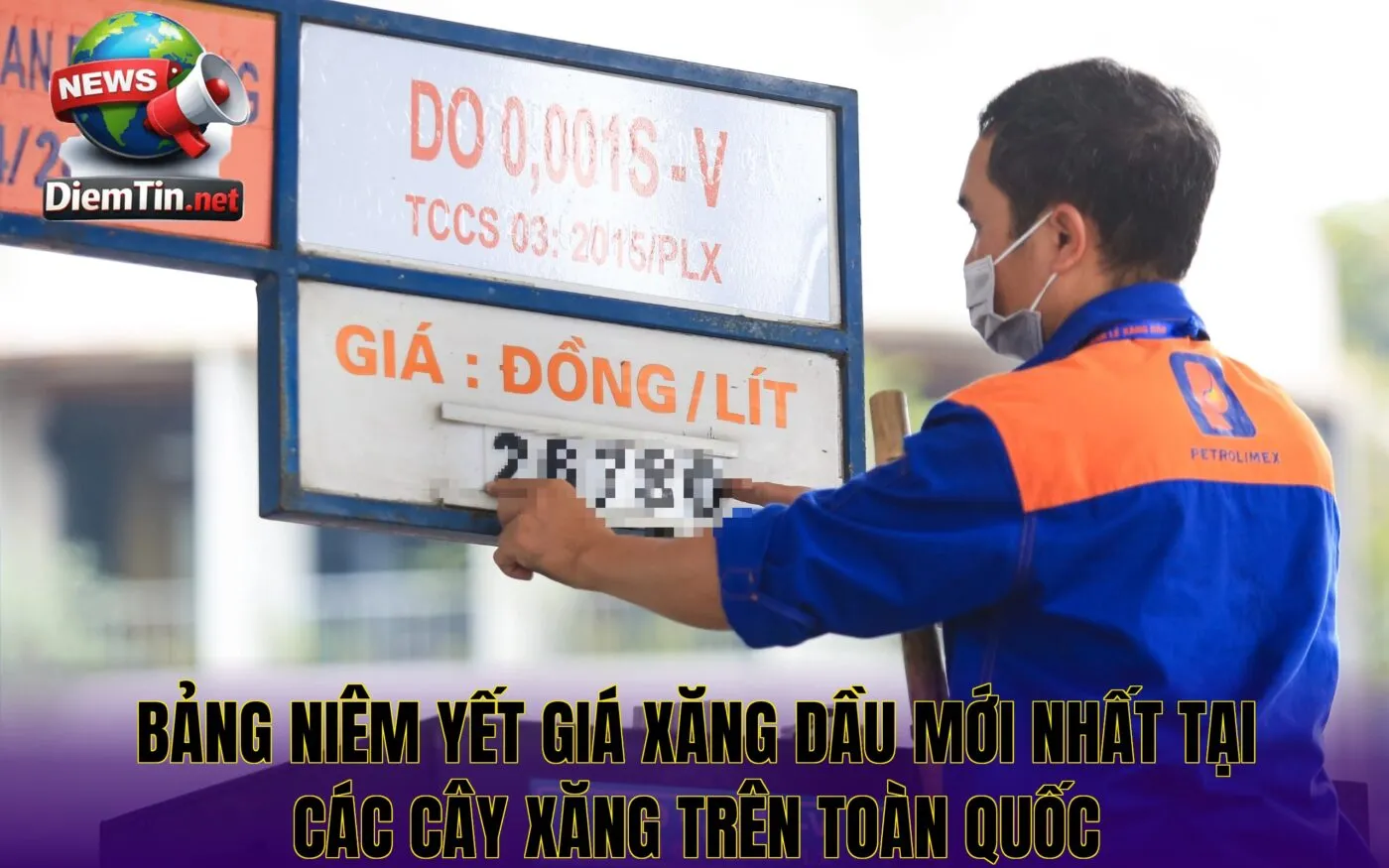 Bảng niêm yết giá xăng dầu mới nhất tại các cây xăng trên toàn quốc