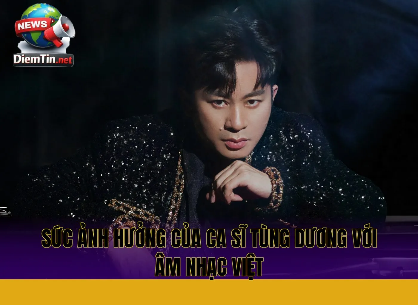 sức ảnh hưởng của ca sĩ Tùng Dương với âm nhạc Việt