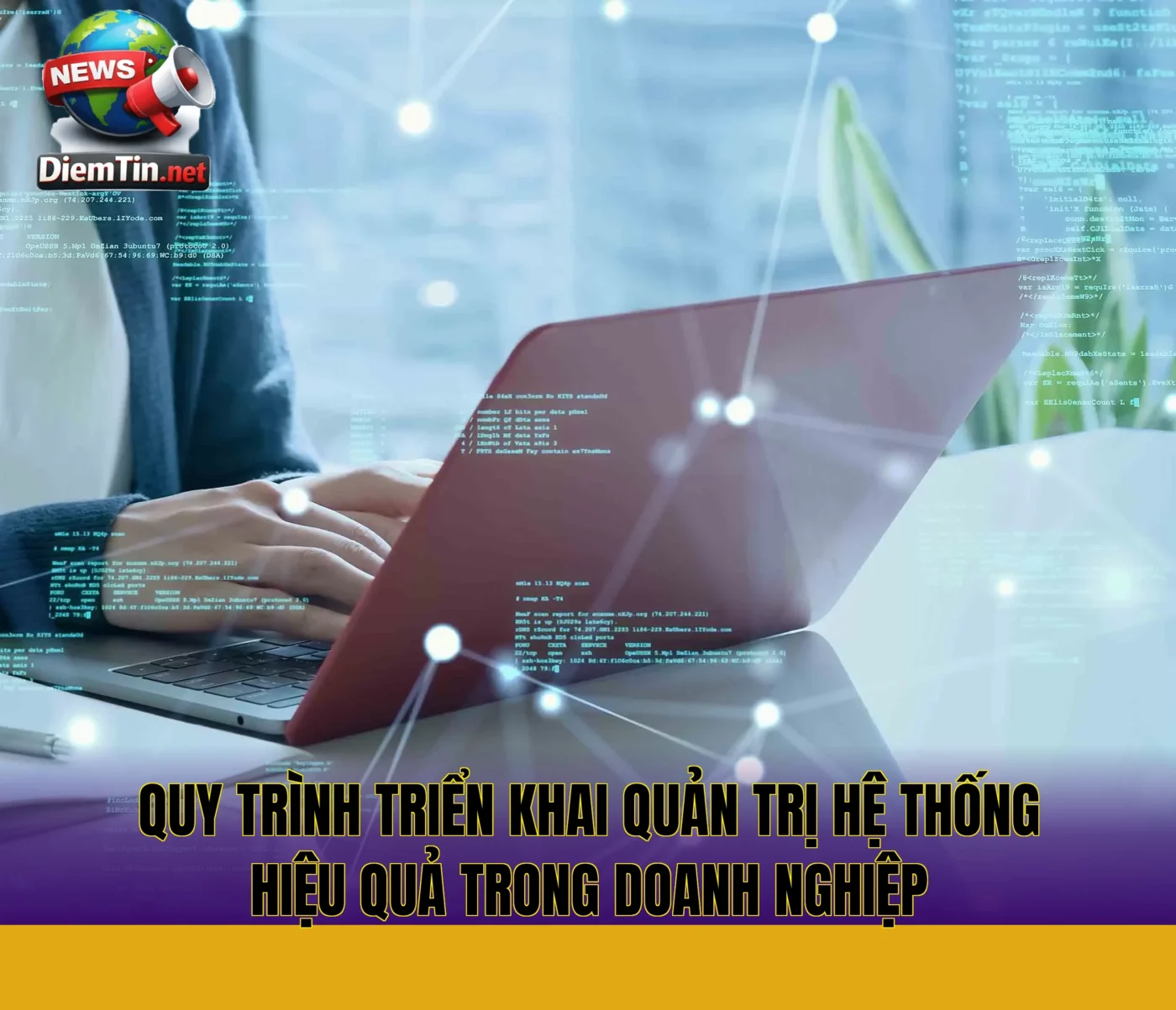 quy trình triển khai quản trị hệ thống hiệu quả trong doanh nghiệp