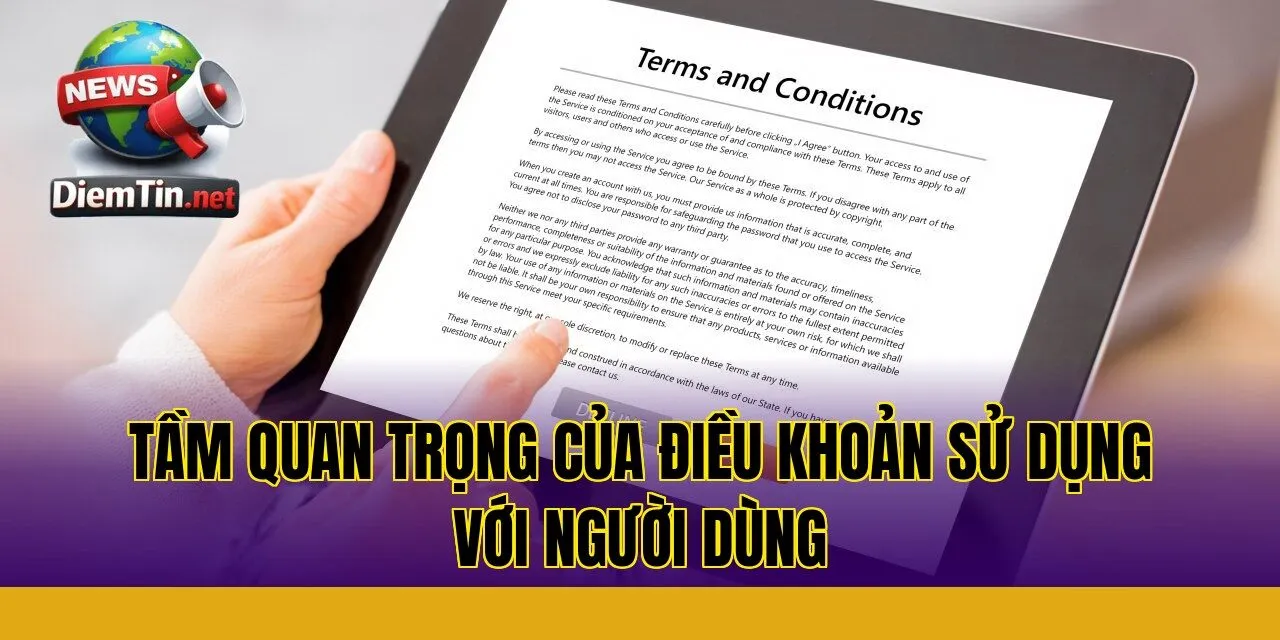 tầm quan trọng của điều khoản sử dụng với người dùng