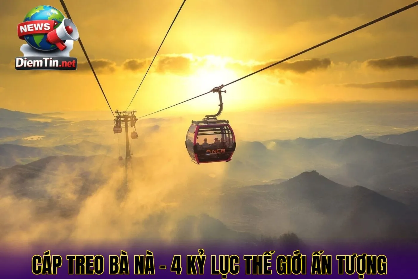 Cáp Treo Bà Nà – 4 Kỷ Lục Thế Giới Ấn Tượng