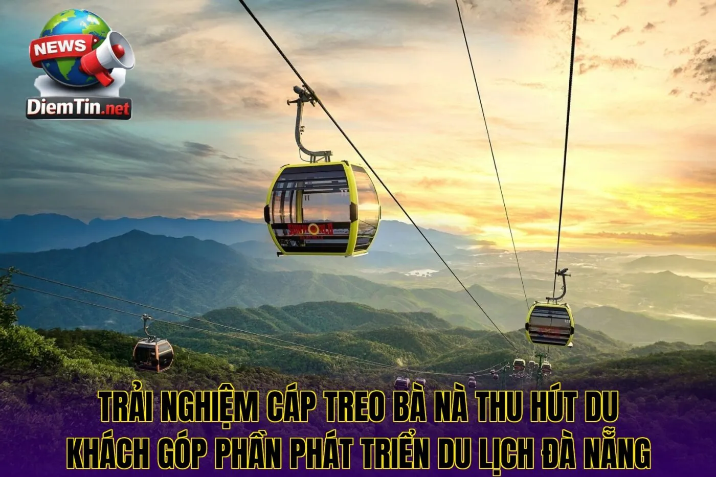 Trải nghiệm cáp treo Bà Nà thu hút du khách góp phần phát triển du lịch Đà Nẵng