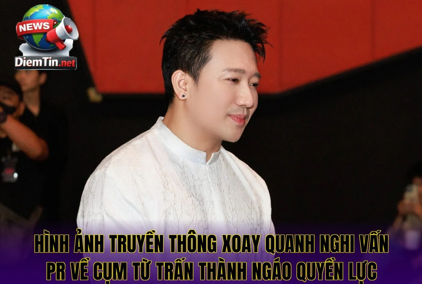 Hình ảnh truyền thông xoay quanh nghi vấn PR về cụm từ Trấn Thành ngáo quyền lực