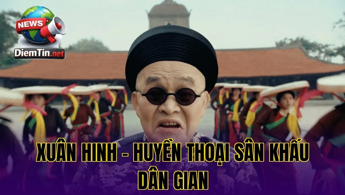 Xuân Hinh – Huyền Thoại Sân Khấu Dân Gian